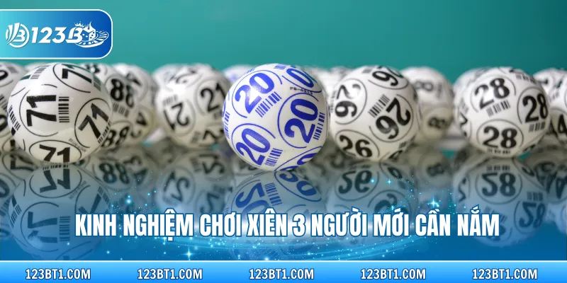 Kinh nghiệm chơi xiên 3 người mới cần nắm