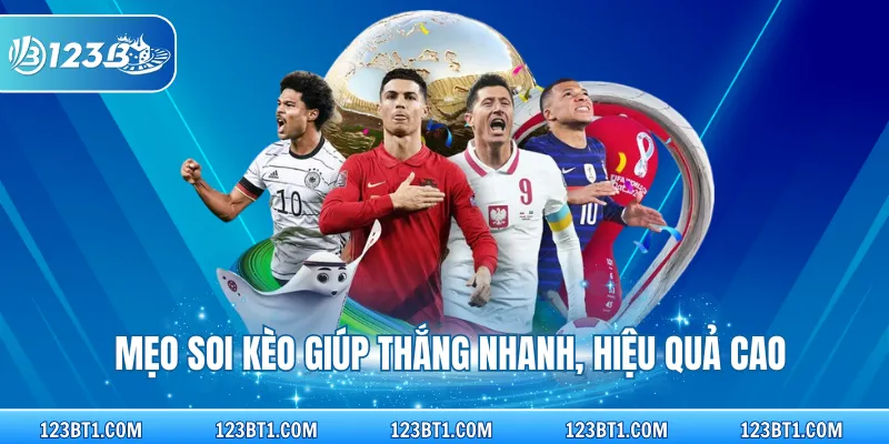 Mẹo soi kèo giúp thắng nhanh, hiệu quả cao